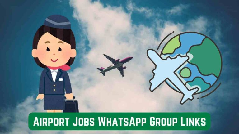 Airport Jobs WhatsApp Group Links