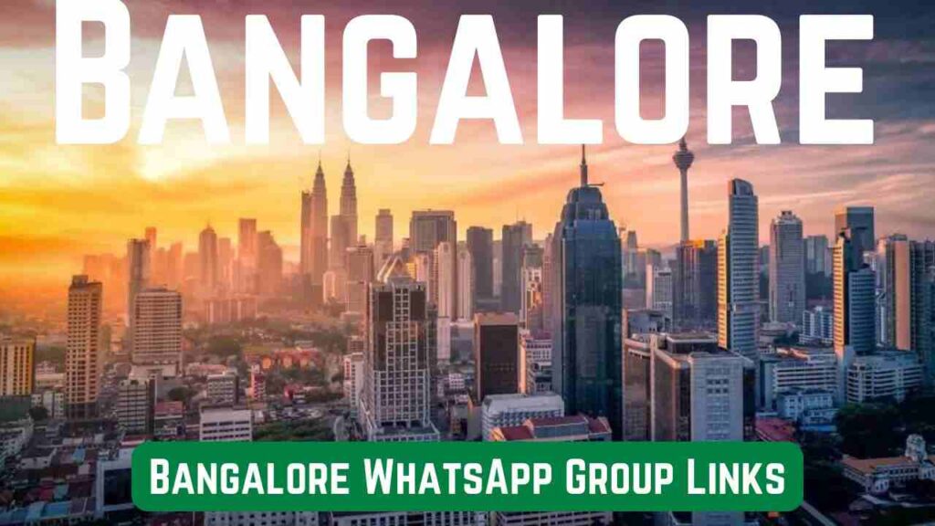 Bangalore WhatsApp Group Links
