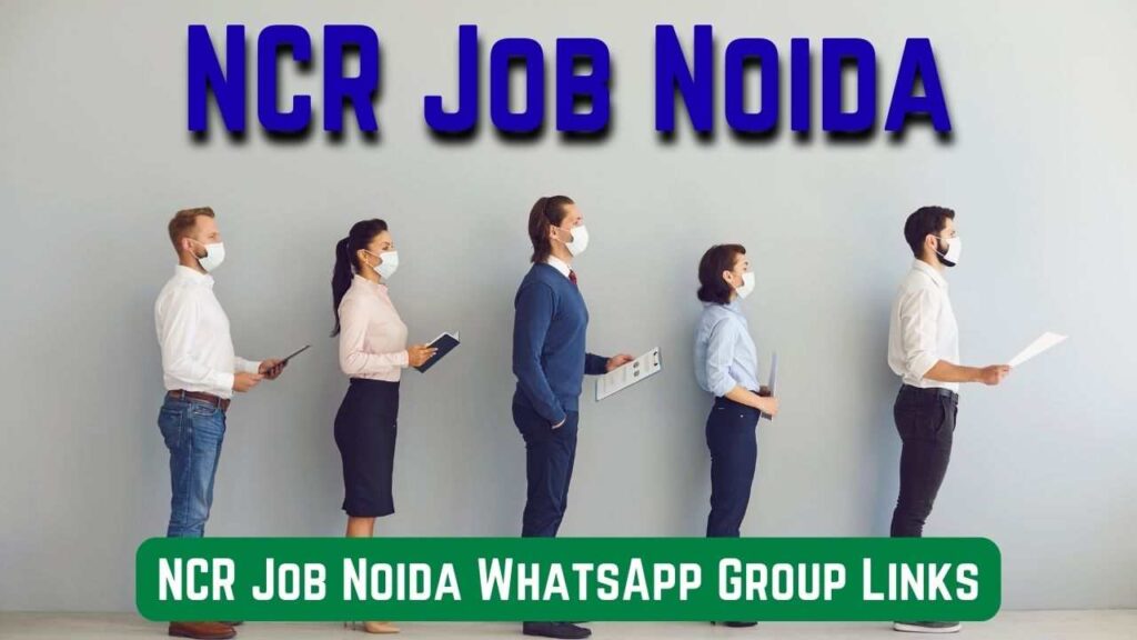 NCR Job Noida WhatsApp Group Links