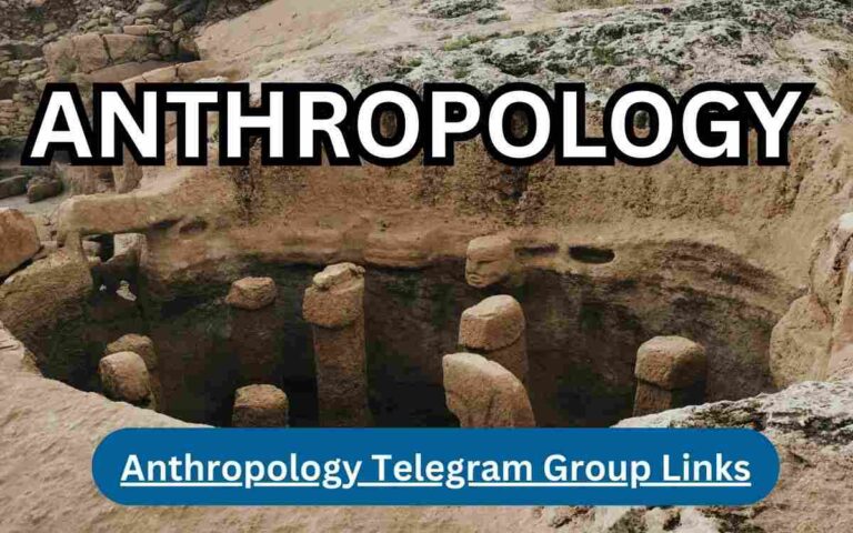 Anthropology Telegram Group Links