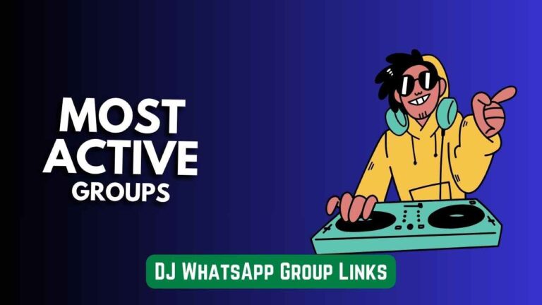 DJ WhatsApp Group Links