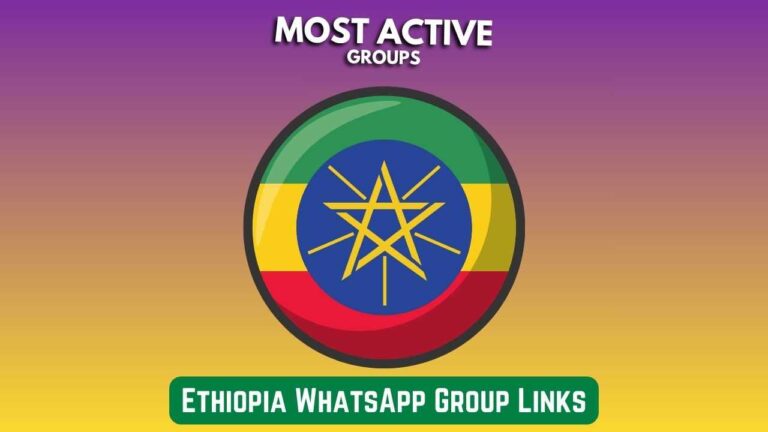 Ethiopia WhatsApp Group Links
